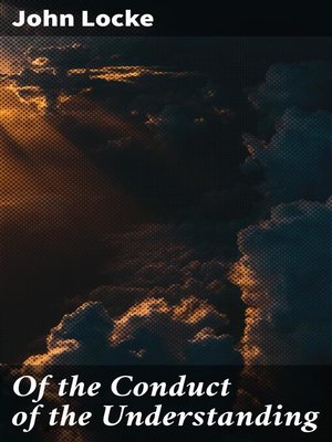 cover image of Of the Conduct of the Understanding